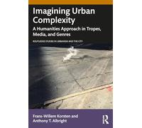 Imagining Urban Complexity: A Humanities Approach in Tropes, Media, and Genres