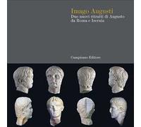 Imago Augusti. Due nuovi ritratti di Augusto da Roma a Isernia