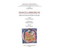 Imago librorum. Mille anni di forme del libro in Europa - 2021 -