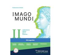 Imago mundi. Letteratura latina per il triennio. Per le Scuole superiori. Con e-book. Con espansione online. Età augustea (Vol. 2)
