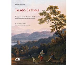 Imago Sabinae. Cartografie, cabrei, affreschi e altri documenti storico-iconogra