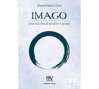 Imago. Una raccolta di pensieri e poesie