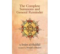 Imam Abdallah al-Haddad Mostafa a The Complete Summons and General (Tascabile)