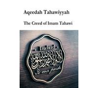 Imam Abu Jafar At-Tahaw Aqeedah Tahaawiyyah-The Creed of Imam Tahaw (Tascabile)