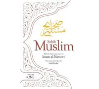 Sahih Muslim (Volume 1): With the Full Commentary by Imam Nawawi