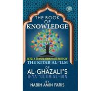 Imam Al-Ghazzali The Book of Knowledge (Copertina rigida)