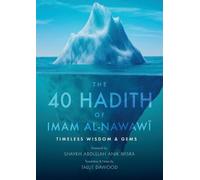 Imam Al-Nawawi The 40 Hadith of Imam al-Nawawi (Tascabile)