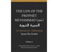 Imam Ibn Kathir The Life of the Prophet Muhammad (saw) - Volume 1 - (Tascabile)