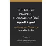Imam Ibn Kathir The Life of the Prophet Muhammad (saw) - Volume 2 - (Tascabile)