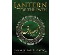 Imam Ja`far Al-Sadiq The Lantern of the Path (Tascabile)