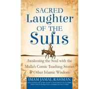 Imam Jamal Rahman Sacred Laughter of the Sufis (Copertina rigida)