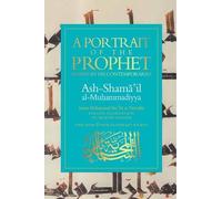 Imam Muhammad ibn Isa at-Tirmidhi A Portrait of a Prophet (Tascabile)