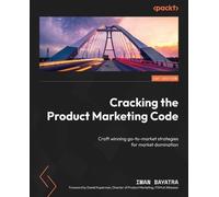 Iman Bayatra Cracking the Product Marketing Code (Tascabile)