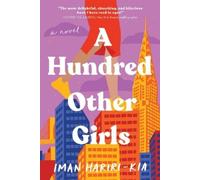 Iman Hariri-Kia A Hundred Other Girls (Tascabile)
