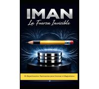 IMÁN/ La Fuerza Invisible