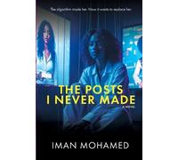 Iman Mohamed The Post I Never Made (Tascabile)