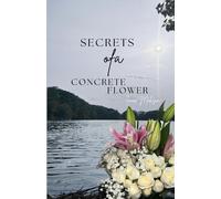 Iman Mohsin Secrets Of A Concrete Flower (Tascabile)