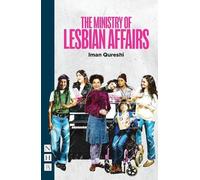 Iman Qureshi The Ministry of Lesbian Affairs (Tascabile) NHB Modern Plays
