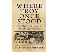 Iman Wilkens Where Troy Once Stood (Copertina rigida)