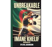 Imane Khelif: The Unbreakable Spirit