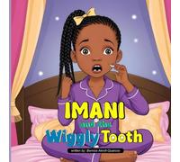 Imani And The Wiggly Tooth