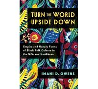 Imani D. Owens Turn the World Upside Down (Tascabile)