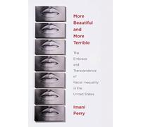 Imani Perry More Beautiful and More Terrible (Copertina rigida)
