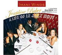 Imani Winds - Jospehine Backer A Life Of Les Jazz Hot