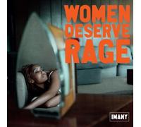 Imany - Women Deserve Rage