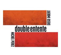 IMBERT, DIEGO/MICHEL PERE - DOUBLE ENTENTE