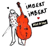 Imbert Imbert - Debat De Boue