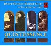 Audio Cd Quintessence: Dynam Victor Fumet Et Raphael Fumet ou La Musique de L'Am