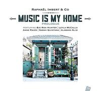 Imbert Raphael - Music Is My Home - Prologue