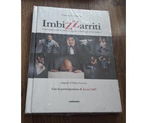 IMBIZZARRITI. COM'Ãˆ STATO POSSIBILE RESTITUIRE DIGNITÃ€ E DIRITTI