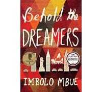 Imbolo Mbue Behold the Dreamers (Copertina rigida)