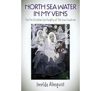 Imelda Almqvist North Sea Water in My Veins (Tascabile)
