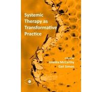 Imelda McCarthy Systemic Therapy as Transformative Practice (Tascabile)