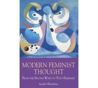 Imelda Whelehan Modern Feminist Thought (Tascabile)