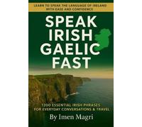 Imen Magri Speak Irish Gaelic Fast (Tascabile)