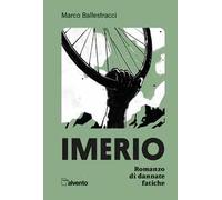 Imerio. Romanzo di dannate fatiche