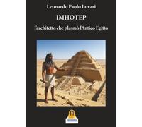 Imhotep L'Architetto che Plasmò l'Antico Egitto