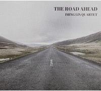 Iming Lin Quartet - The Road Ahead