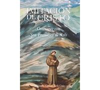 Imitación de Cristo: Oraciones con San Francisco de Asís