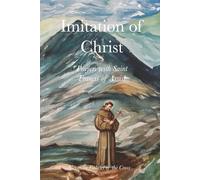Imitation of Christ: Prayers with Saint Francis of Assisi