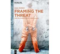 Imke Köhler Framing the Threat (Copertina rigida)