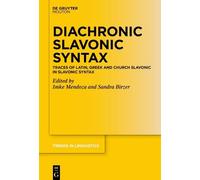 Imke Mendoza Diachronic Slavonic Syntax (Copertina rigida)