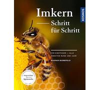 Imkern Schritt für Schritt: Für Einsteiger - alle Arbeiten rund ums Jahr