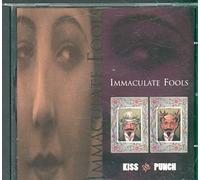 Immaculate Fools - Kiss & Punch