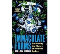 Immaculate Forms: Uncovering the History of Women's Bodies