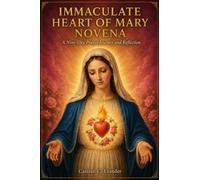 Immaculate Heart of Mary Novena: A Nine-Day Prayer Journey and Reflection
